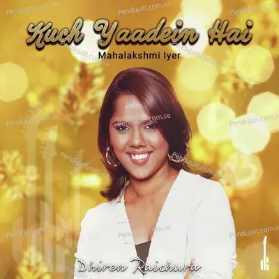 Kuch Yaadein Hai - Dhiren Raichura album cover 