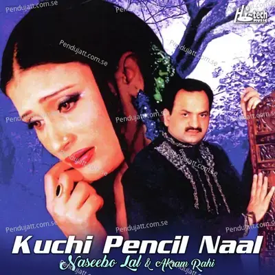 Kachi Pencil Naal - Naseebo Lal album cover 