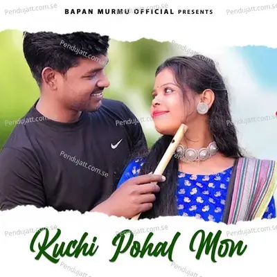 Kuchi Pohal Mon - Salesh Kisku album cover 