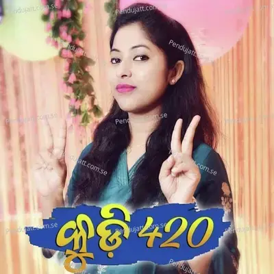 Kudi 420 - Anamika Acharya album cover 