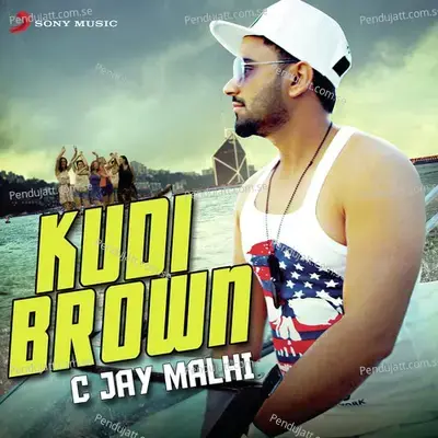 Kudi Brown - C Jay Malhi album cover 