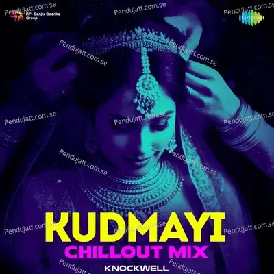 Kudmayi - Chillout Mix - Knockwell album cover 