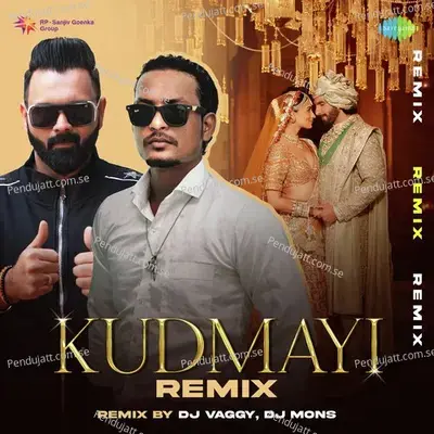 Kudmayi - Remix - DJ Vaggy album cover 