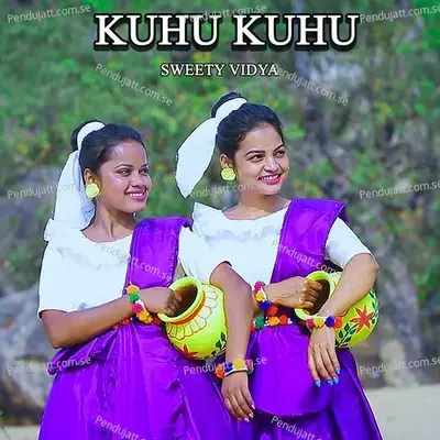 Kuhu Kuhu - Sweety Vidya album cover 