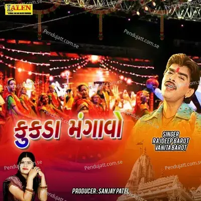 Kukada Mangavo - Rajdeep Barot album cover 