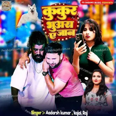 Kukur Bhuara Ae Jaan - Aadarsh Kumar album cover 