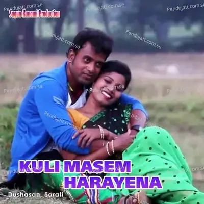 Kuli Masem Harayena - Dushasan album cover 