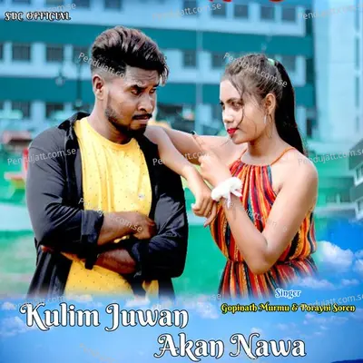 Kulim Juwan Akan Nawa - Gopinath Murmu album cover 