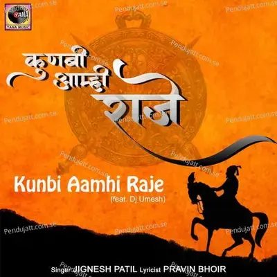 Kunbi Aamhi Raje - Jignesh Patil album cover 