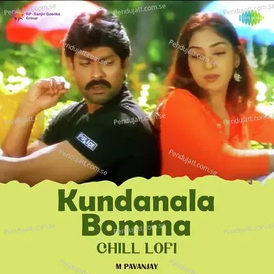 Kundanala Bomma - Chill Lofi - M Pavanjay album cover 