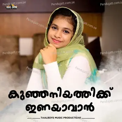 Kunjaniyathikkinayaavan - Fizra Amreen album cover 