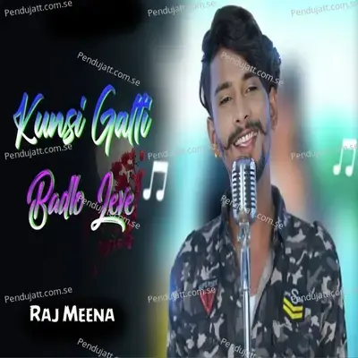 Kunsi Galti Ko Badlo - Raj Meena album cover 