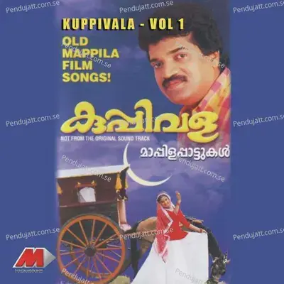 Kuppivala, Vol. 1 (Old Mappila Film Songs) - M.G. Sreekumar cover album