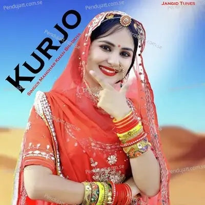 Kurjo - Manohar Khan Bhadkha album cover 
