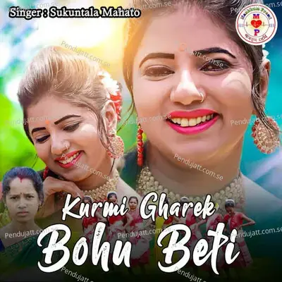 Kurmi Gharek Bohu Beti - Sukuntala Mahato album cover 