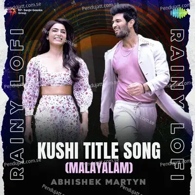 Kushi Title Song  - Rainy Lofi mp3 song