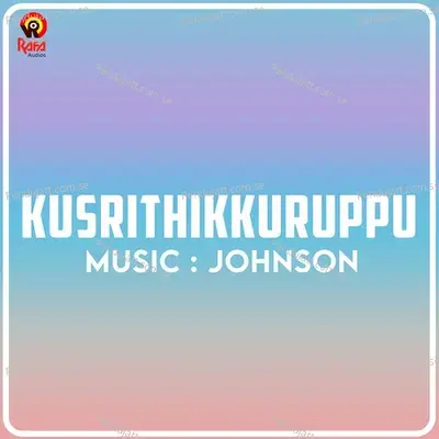 Kusrithikkuruppu - Johnson cover album
