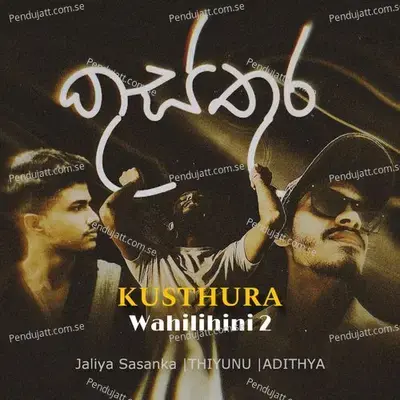 Kusthura - Wahilihini 2 - Jaliya Sasanka album cover 