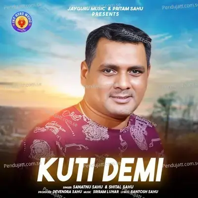 Kuti Demi - Santanu Sahu album cover 