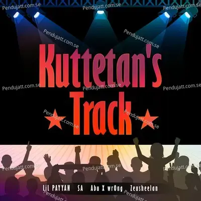 Kuttettan  039 S  Track - Lil PAYYAN album cover 