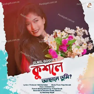 Kuxole Asane Tumi - Jilmil Gogoi album cover