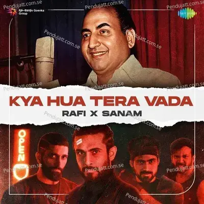 Kya Hua Tera Vada - Rafi X Sanam - Mohammed Rafi album cover 