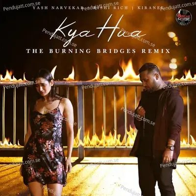 Kya Hua - The Burning Bridges - Yash Narvekar album cover 