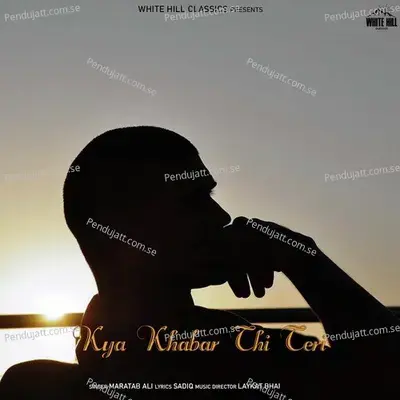 Kya Khabar Thi Teri - Maratab Ali album cover 