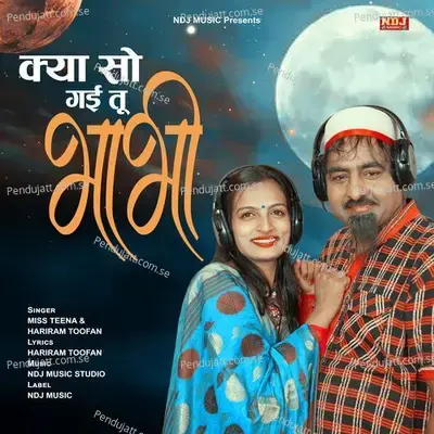 Kya So Gayi Tu Bhabhi - Miss Teena album cover 