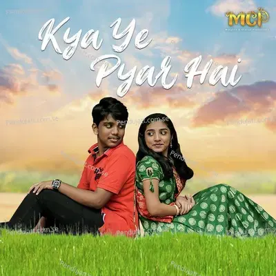 Kya Ye Pyar Hai - Aditya Chavan album cover 