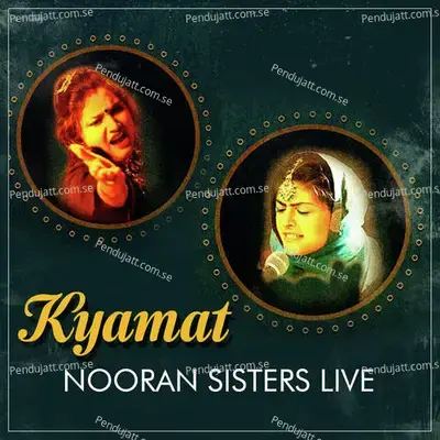 Kyamat Nooran Sisters Live - Nooran Sisters album cover 