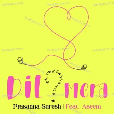 Kyun Dil Mera - Prasanna Suresh album cover 