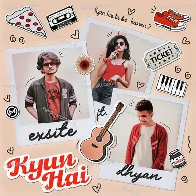 Kyun Hai - Exsite