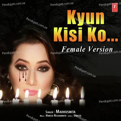 Kyun Kisi Ko - Madhusmita album cover 
