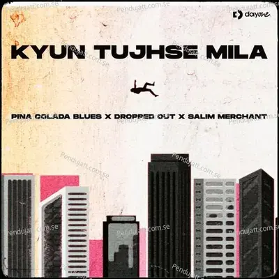 Kyun Tujhse Mila - Pina Colada Blues album cover 