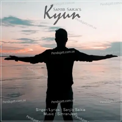 Kyun - Sanjib Saikia album cover 