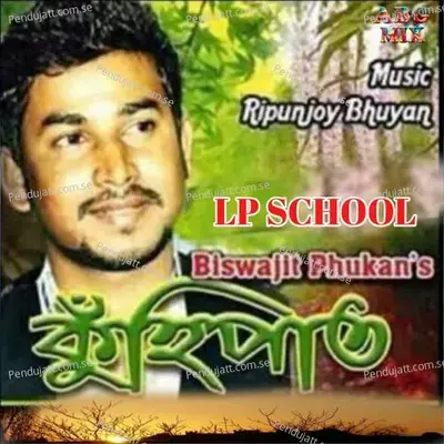 L P School - Biswajit Phukan album cover 