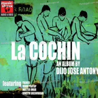 La Cochin - Vidhu Prathap