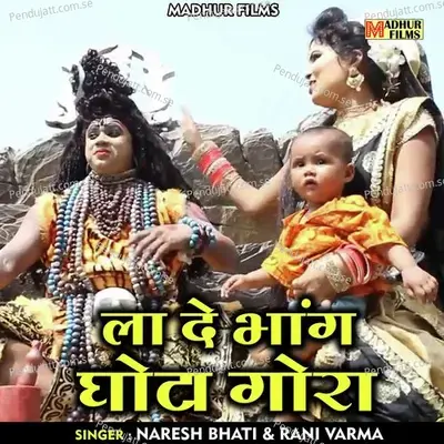 La De Bhang Ghota Gora - Naresh Bhati album cover 