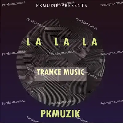 La La La - PKMUZIK album cover 