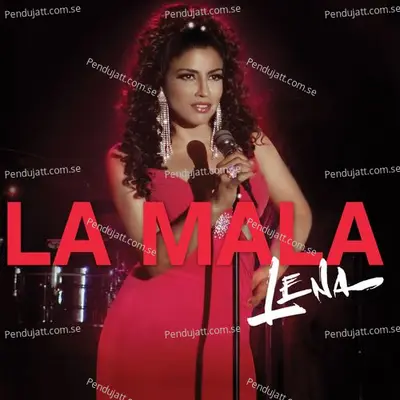 La Mala Soundtrack - Lena cover album