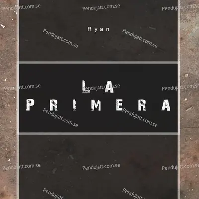La Primera - Ryan album cover 