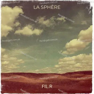 La Sph  re - Fil.r album cover 