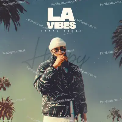 La Vibes - Happy Singh album cover 