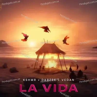 La Vida - KSHMR