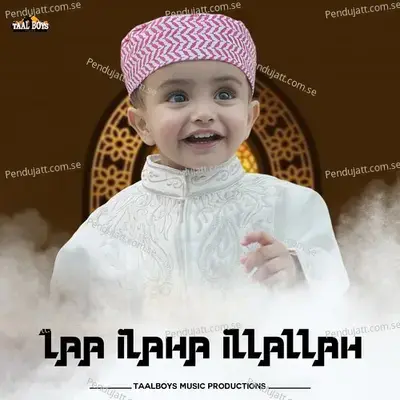 Laa Ilaha Illallah - Anees Rahman Taliparamba album cover 