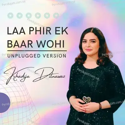 Laa Phir Ek Baar Wohi - Khadija Dilnawaz album cover 