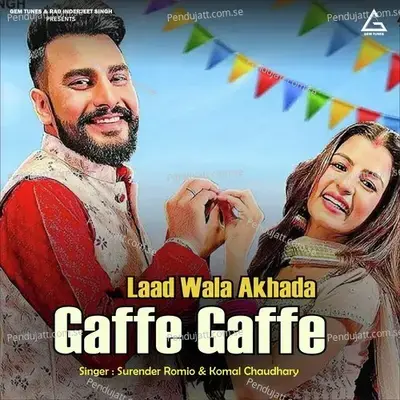 Laad Wala Akhada Gaffe Gaffe - Surender Romio album cover 