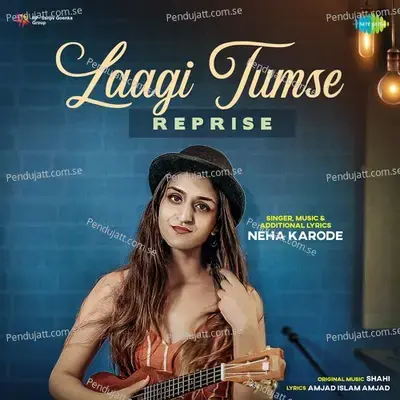 Laagi Tumse - Reprise - Neha Karode album cover 