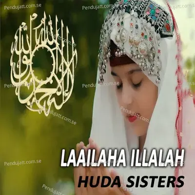 Laailaha Illalah - Huda Sisters album cover 